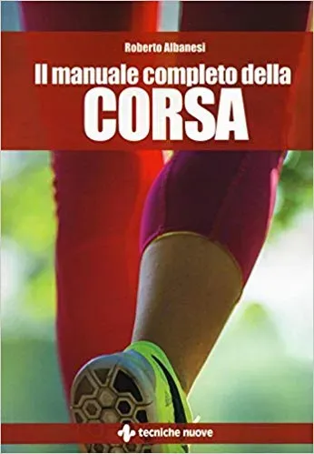 il manuale completo della corsa