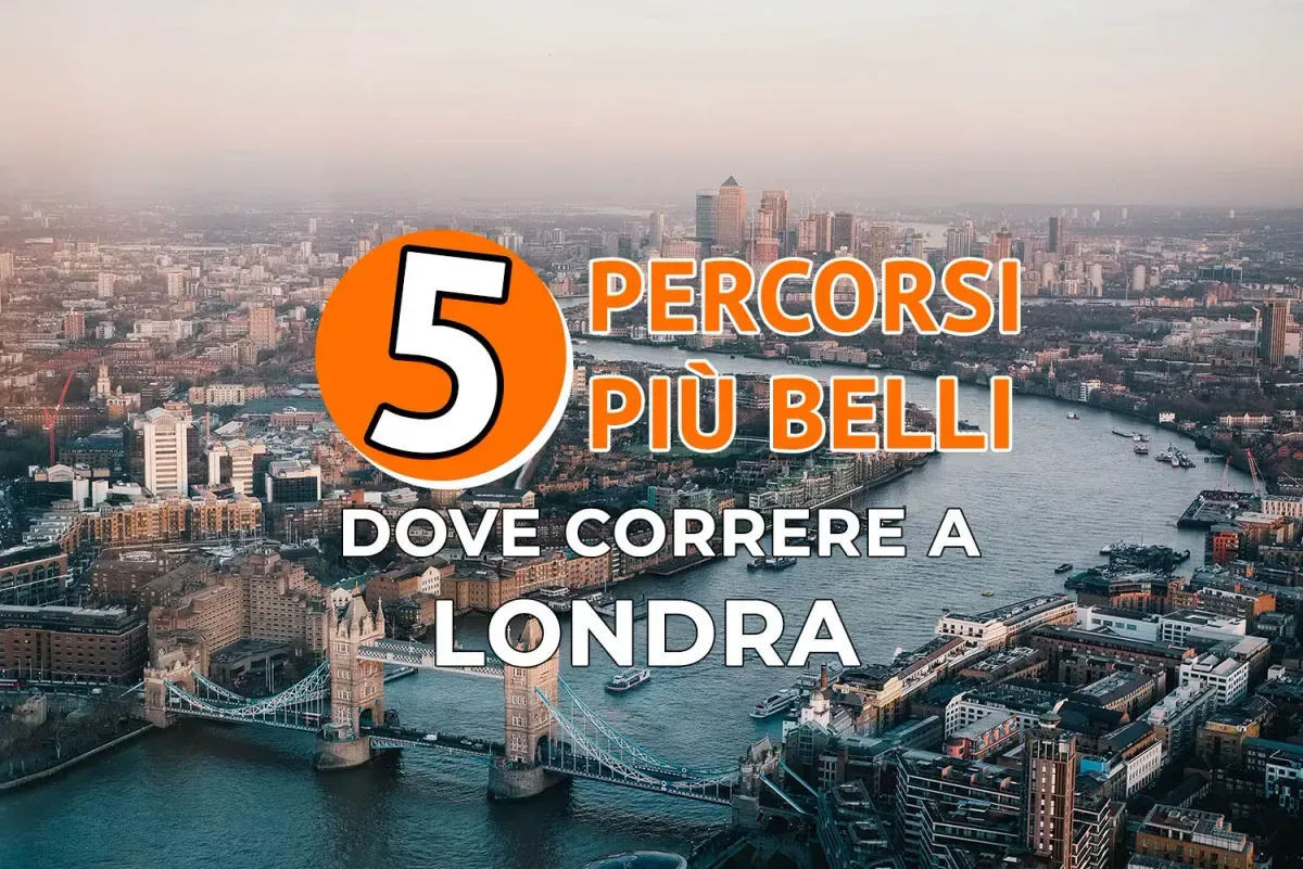 I 5 percorsi più belli dove correre a Londra
